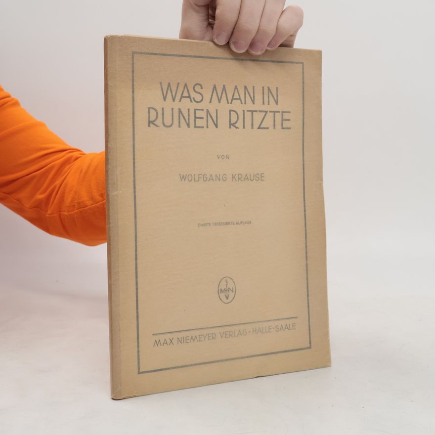 Wolfgang Krause Was man in Runen ritzte