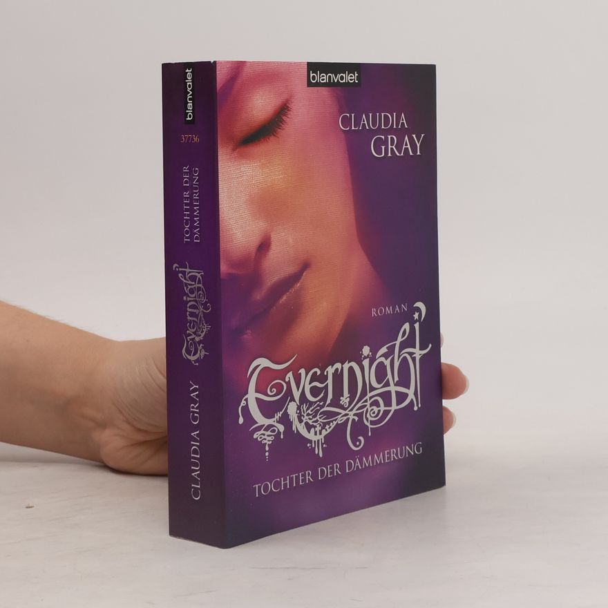 Claudia Gray Evernight - Tochter der Dämmerung