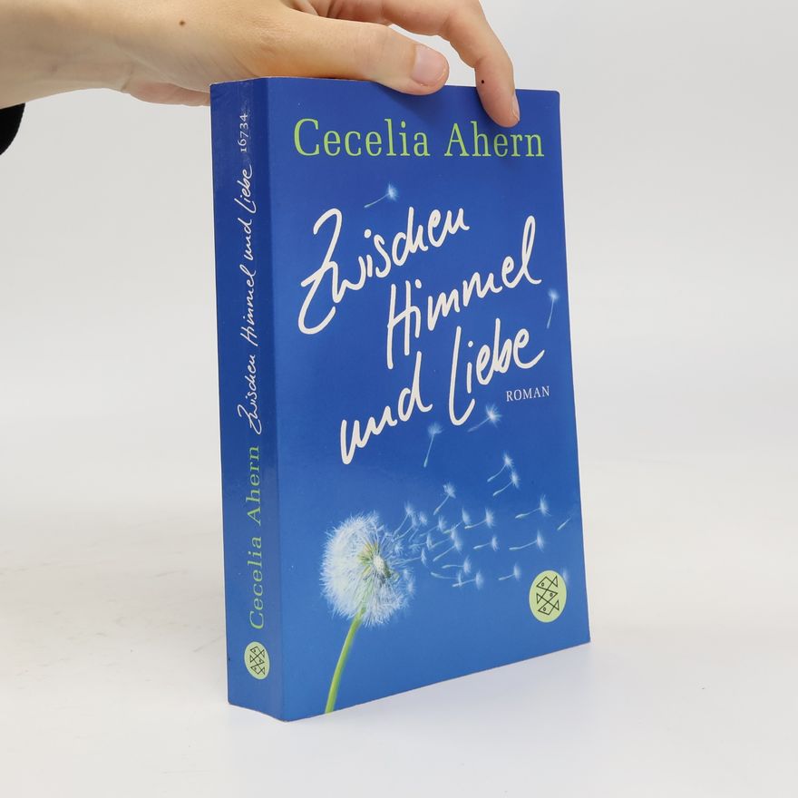 Cecelia Ahern Zwischen Himmel und Liebe