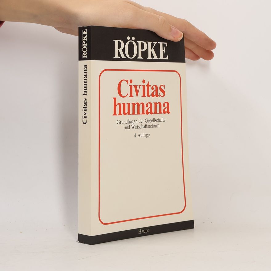 Wilhelm Röpke Civitas humana - 4. Auflage