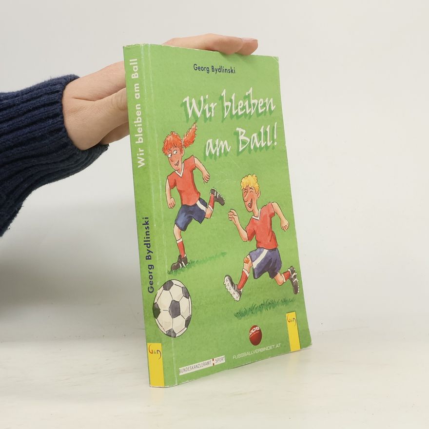 Georg Bydlinski Wir bleiben am Ball!