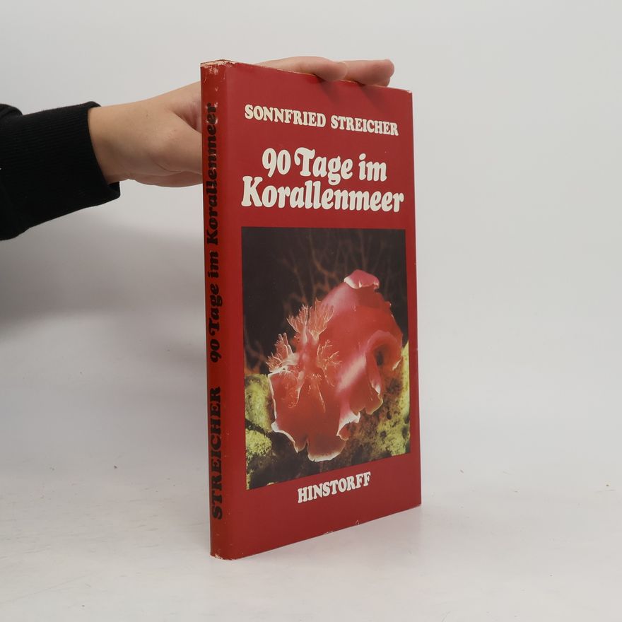 Sonnfried Streicher 90 Tage im Korallenmeer