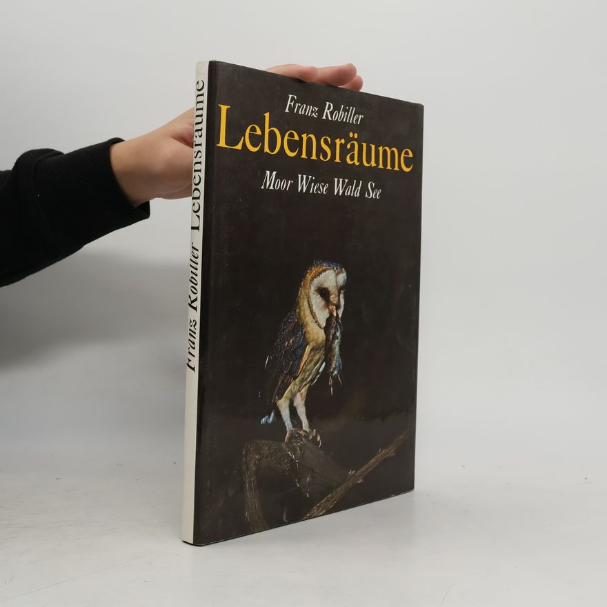 Franz Robiller Lebensräume