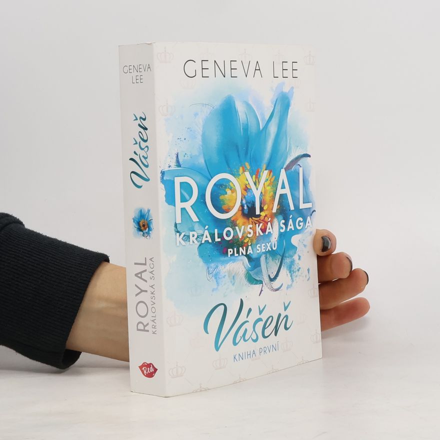 Geneva Lee Vášeň. Královská sága plná sexu