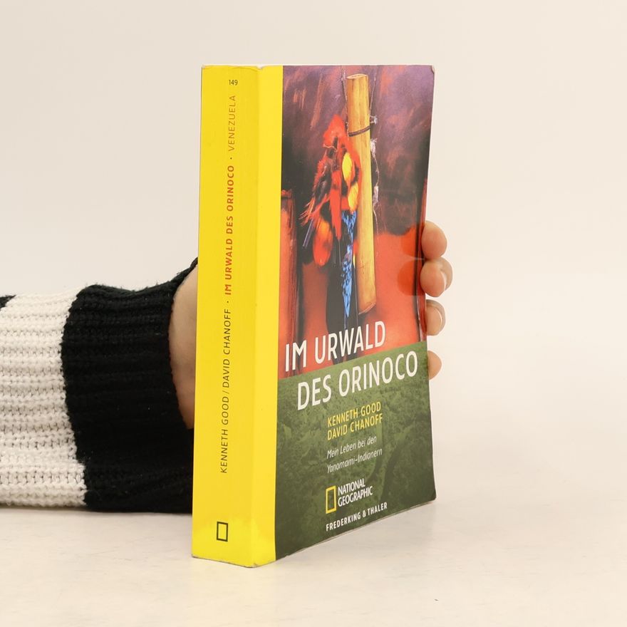 Kenneth Good Im Urwald des Orinoco