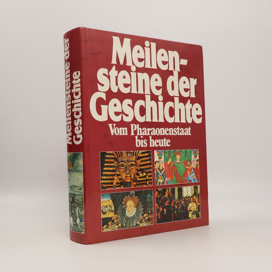 Autorenkollektiv Meilensteine der Geschichte
