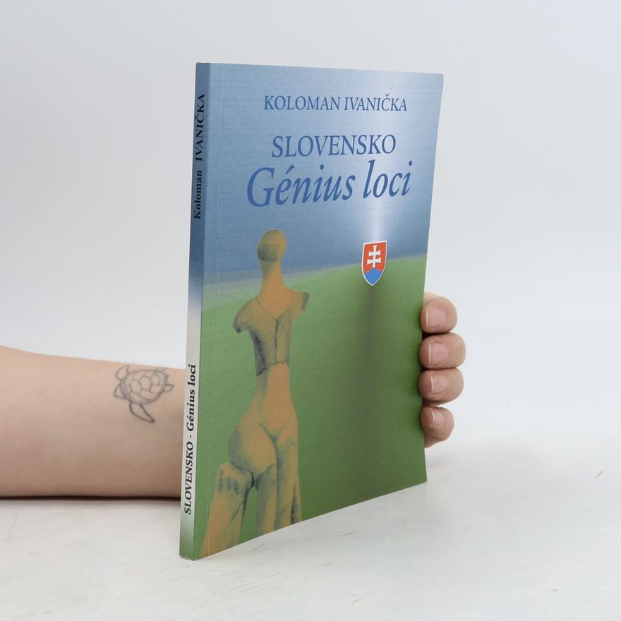 Koloman Ivanička Slovensko – Génius loci