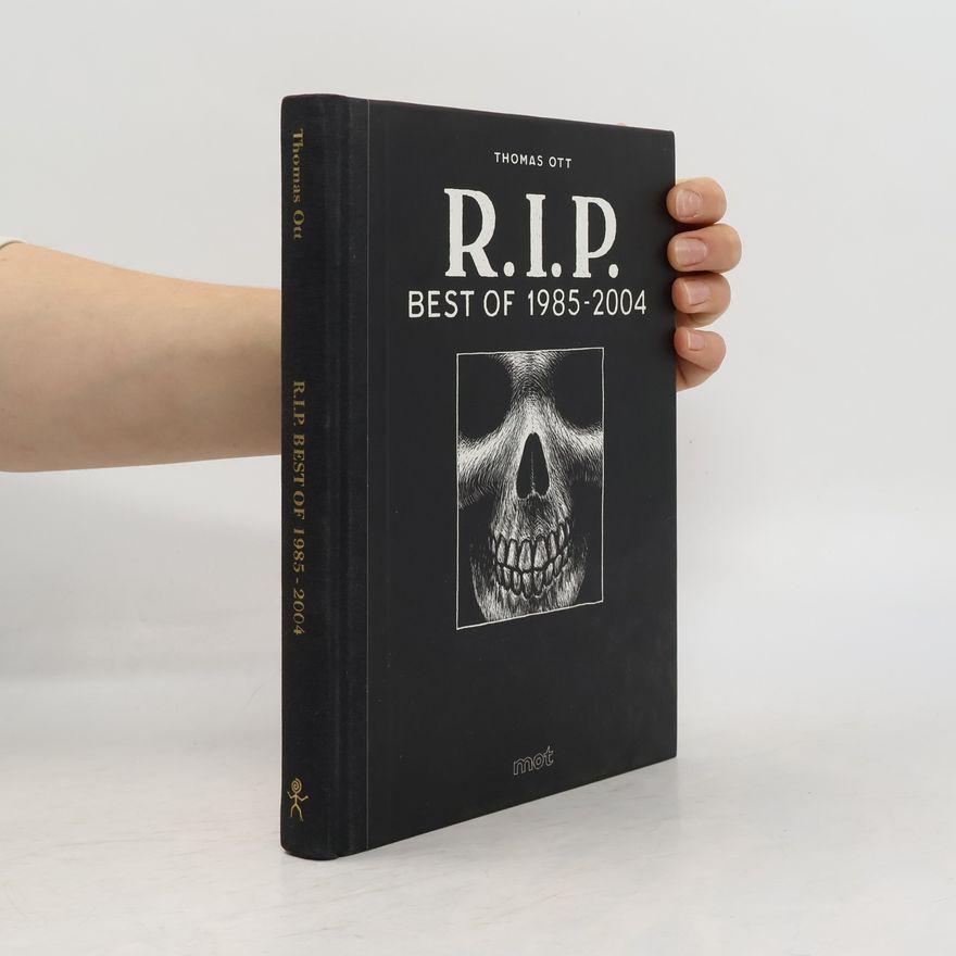 Frank-Thomas Ott R.I.P.: Best of 1985 - 2004
