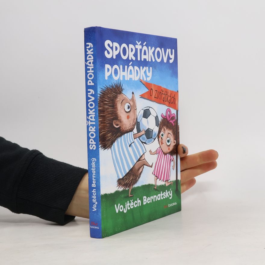 Vojtěch Bernatský Sporťákovy pohádky o zvířátkách
