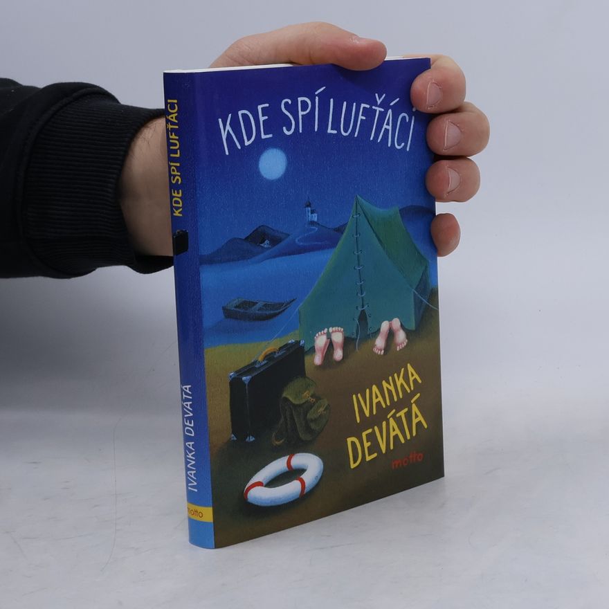 Ivanka Devátá Kde spí lufťáci