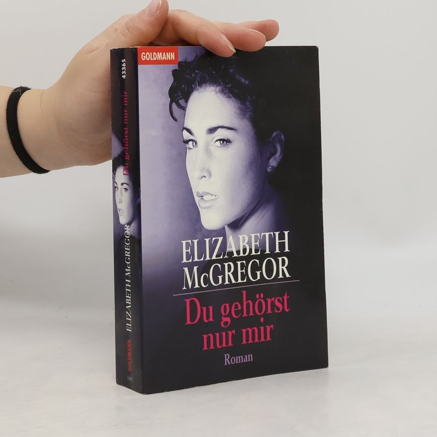 Elizabeth McGregor Du gehörst nur mir