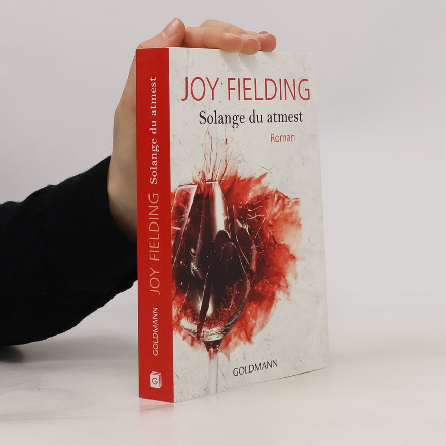 Joy Fielding Solange du atmest