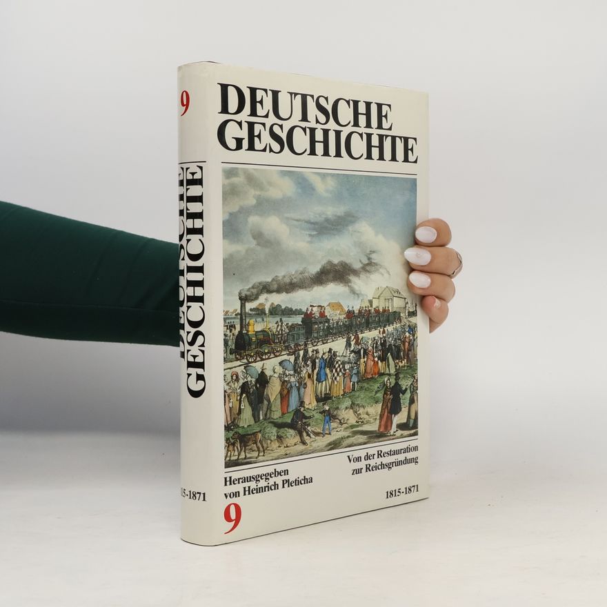 Autorenkollektiv Deutsche Geschichte 9. 1815-1871