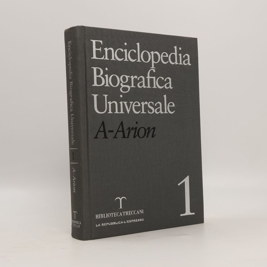 Autorenkollektiv Enciclopedia Biografica Universale 1. A-Arion