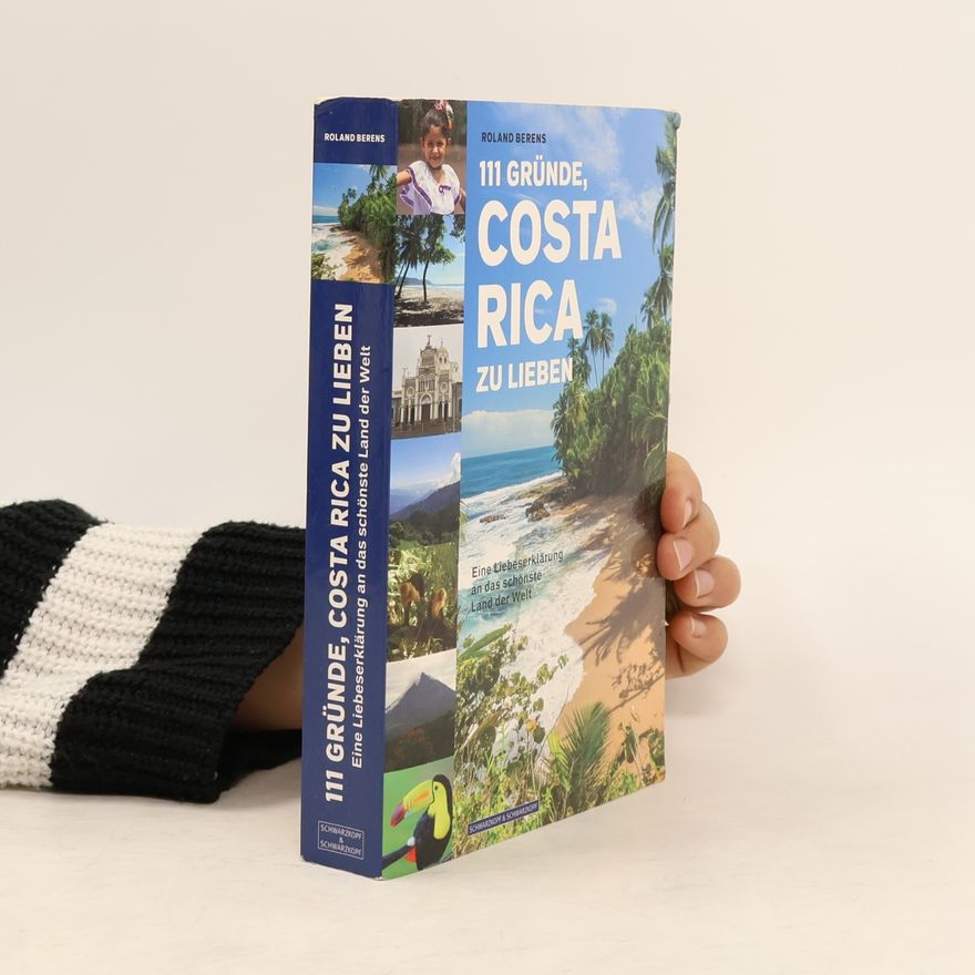 Roland Berens 111 Gründe, Costa Rica zu lieben