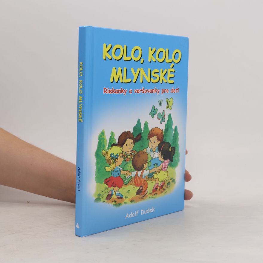 Adolf Dudek Kolo, kolo mlynské
