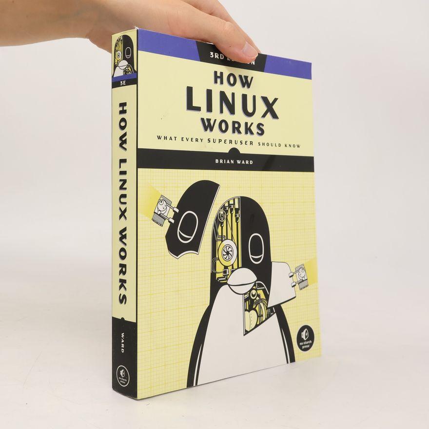 Brian Ward How Linux Works