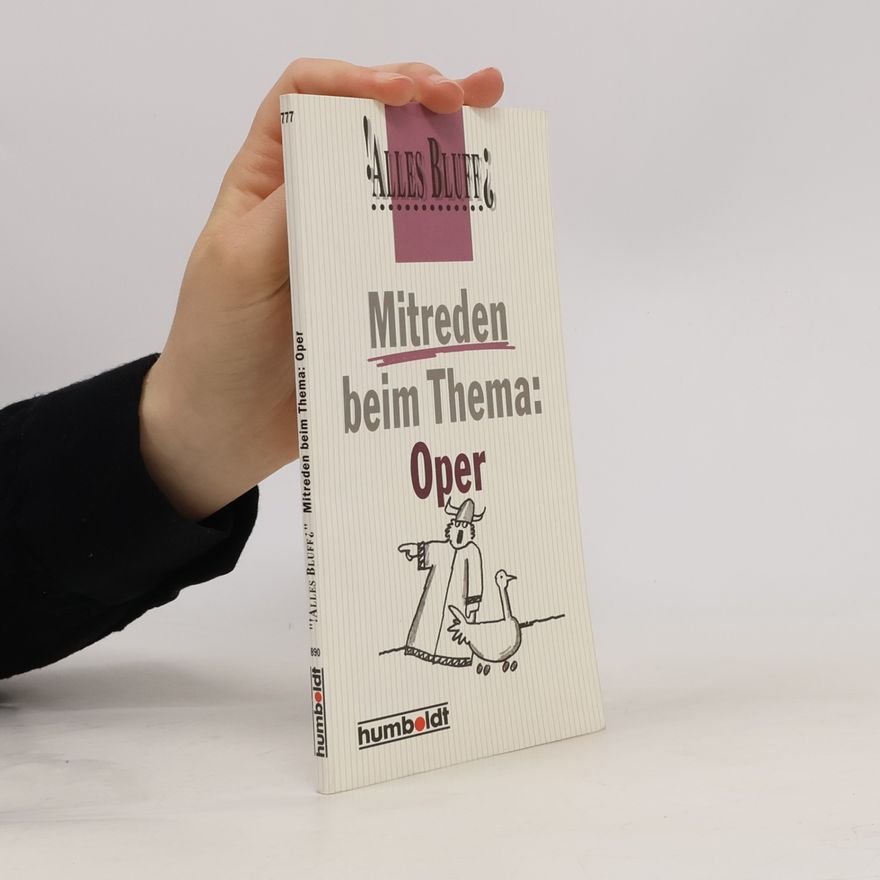 Peter Gammond Alles Bluff? Mitreden beim Thema: Oper