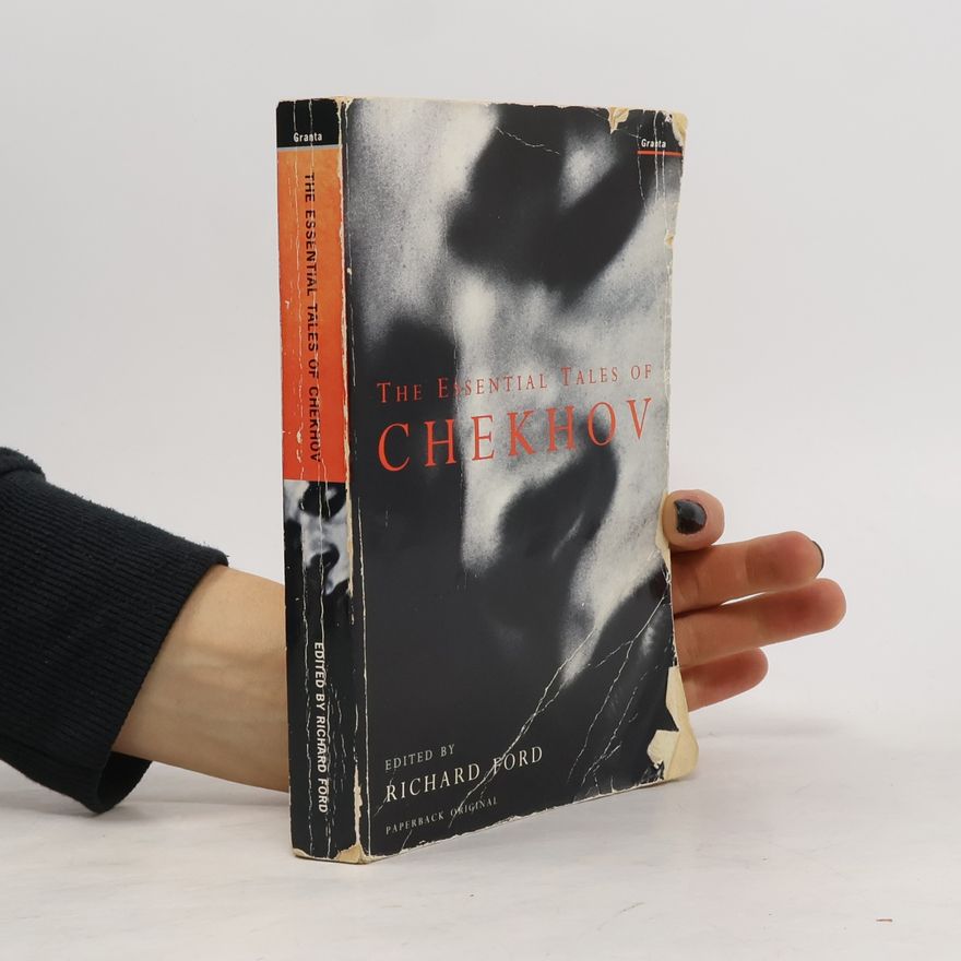 Chekhov Anton Pavlovich The Essential Tales