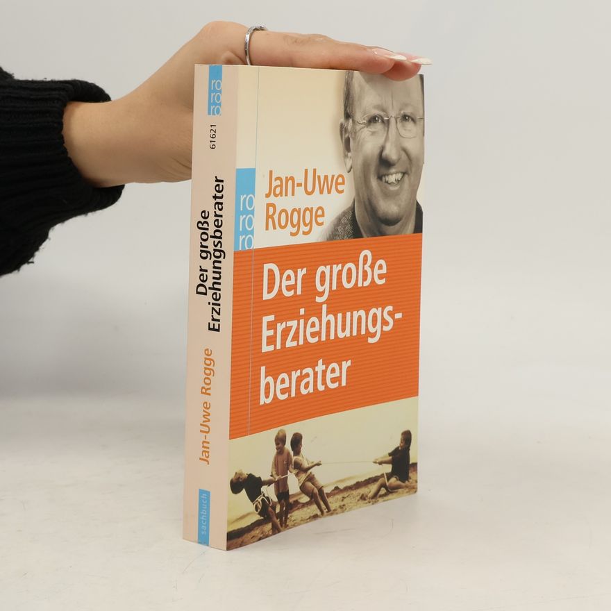 Jan Rogge Der große Erziehungsberater