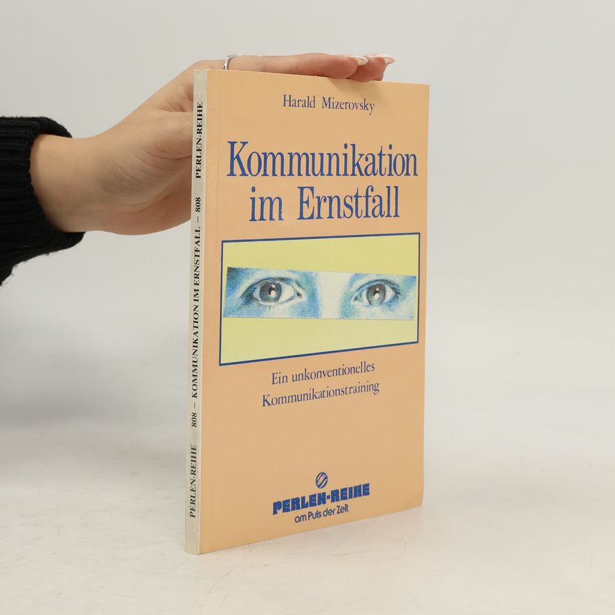 Harald Mizerovsky Kommunikation im Ernstfall