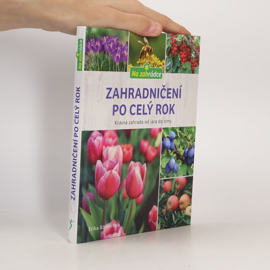 Erika Börner Zahradničení po celý rok