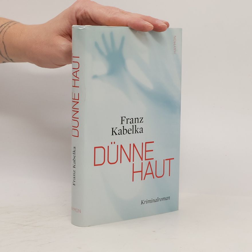 Franz Kabelka Dünne Haut
