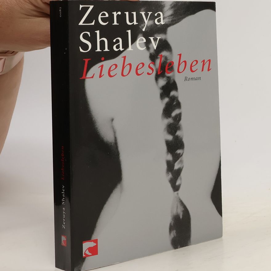 Zeruya Shalev Liebesleben
