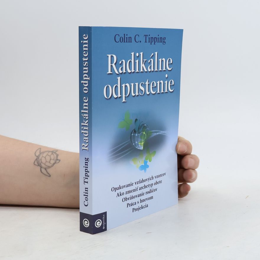 Colin C. Tipping Radikálne odpustenie