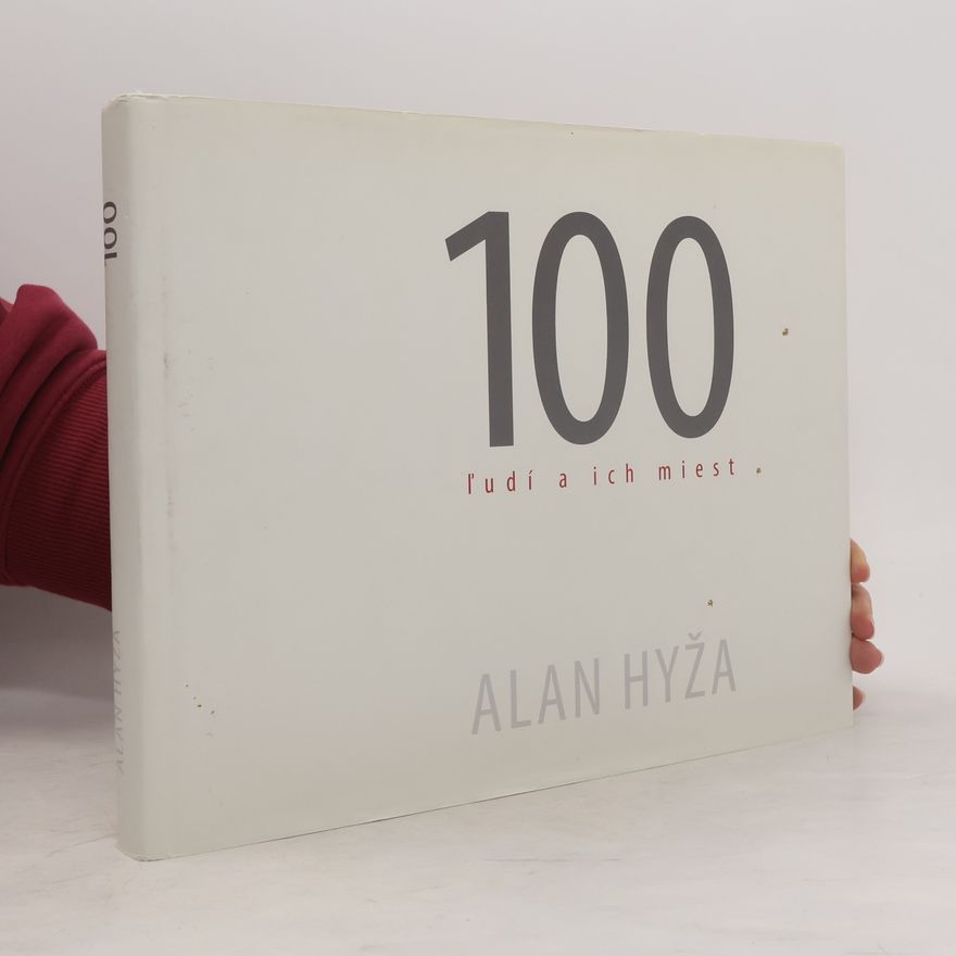Alan Hyža 100 ľudí a ich miest
