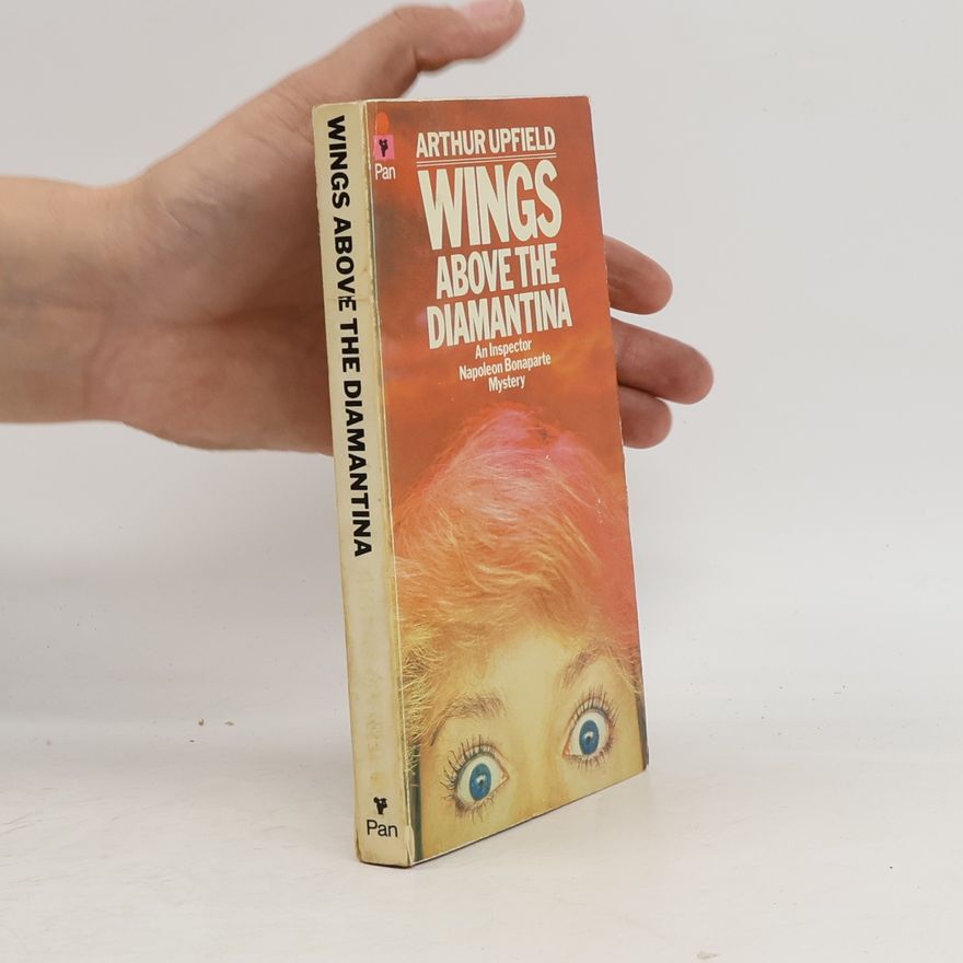 Arthur Upfield Wings Above the Diamantina