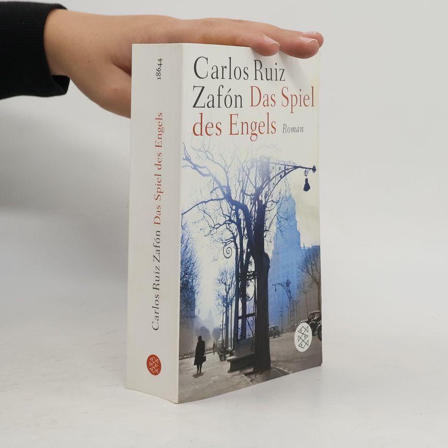 Carlos Ruiz Zafón Das Spiel des Engels
