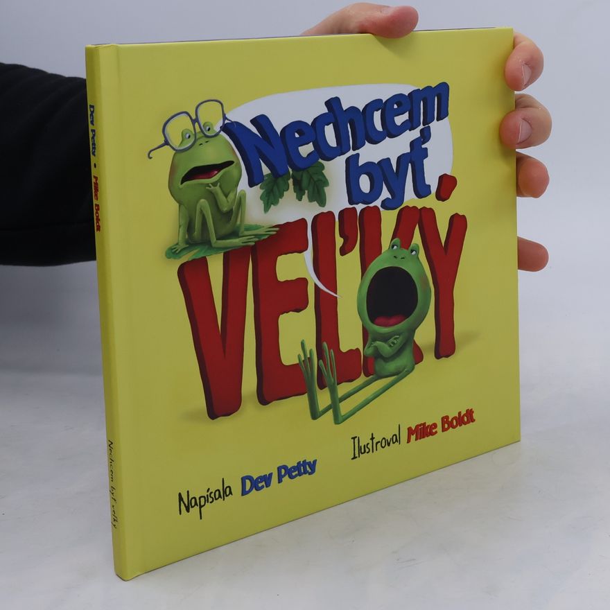 Dev Petty Nechcem byť veľký