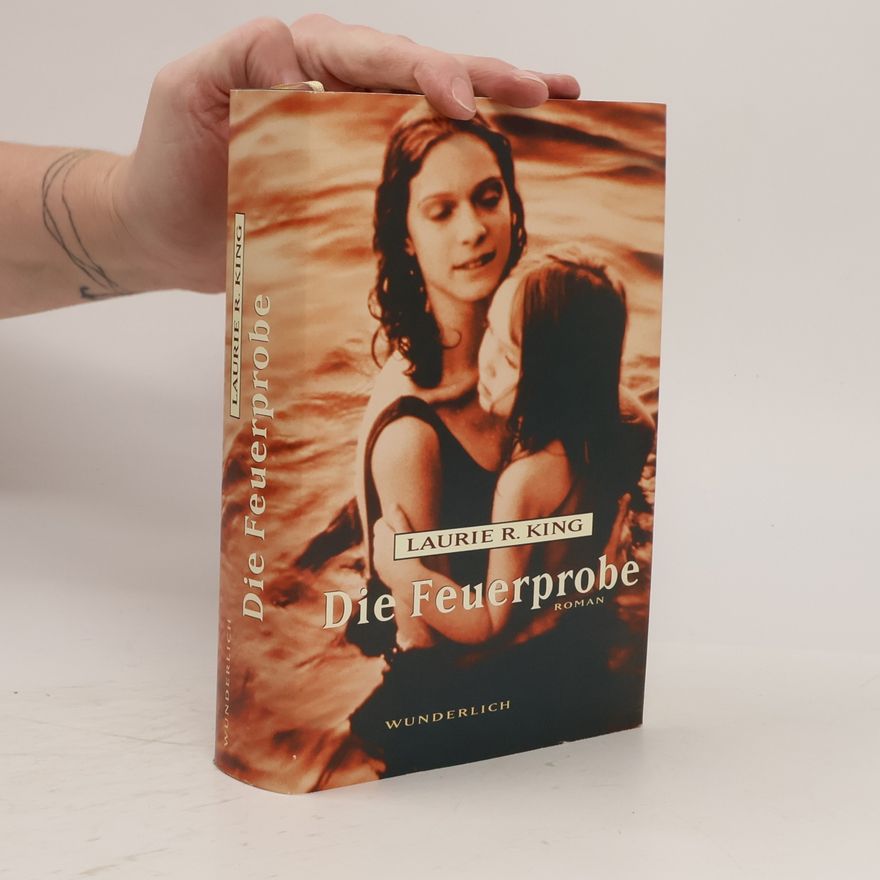 Laurie R. King Die Feuerprobe