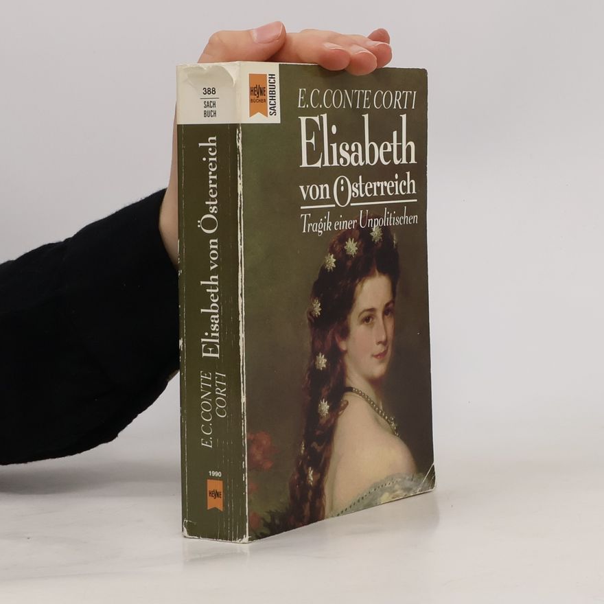 Egon Caesar Corti Elisabeth von Österreich