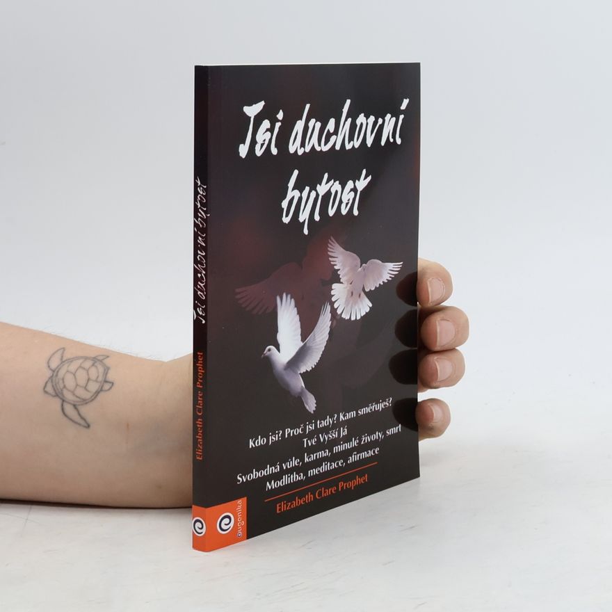 Elizabeth Clare Prophet Jsi duchovní bytost