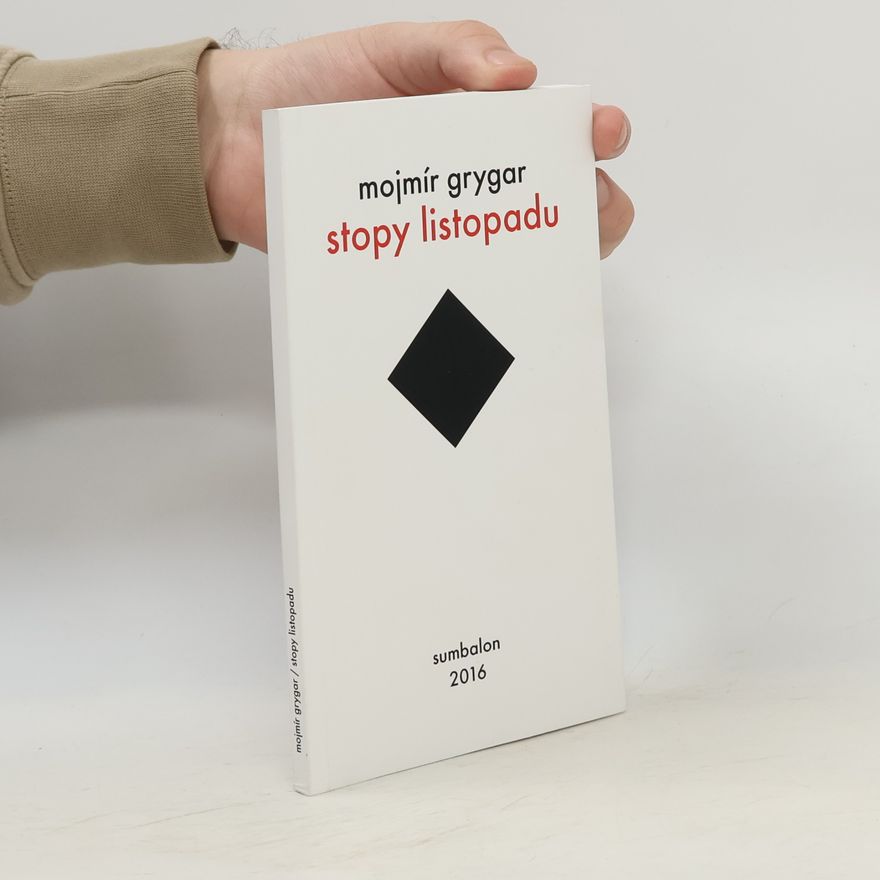 Mojmír Grygar Stopy listopadu