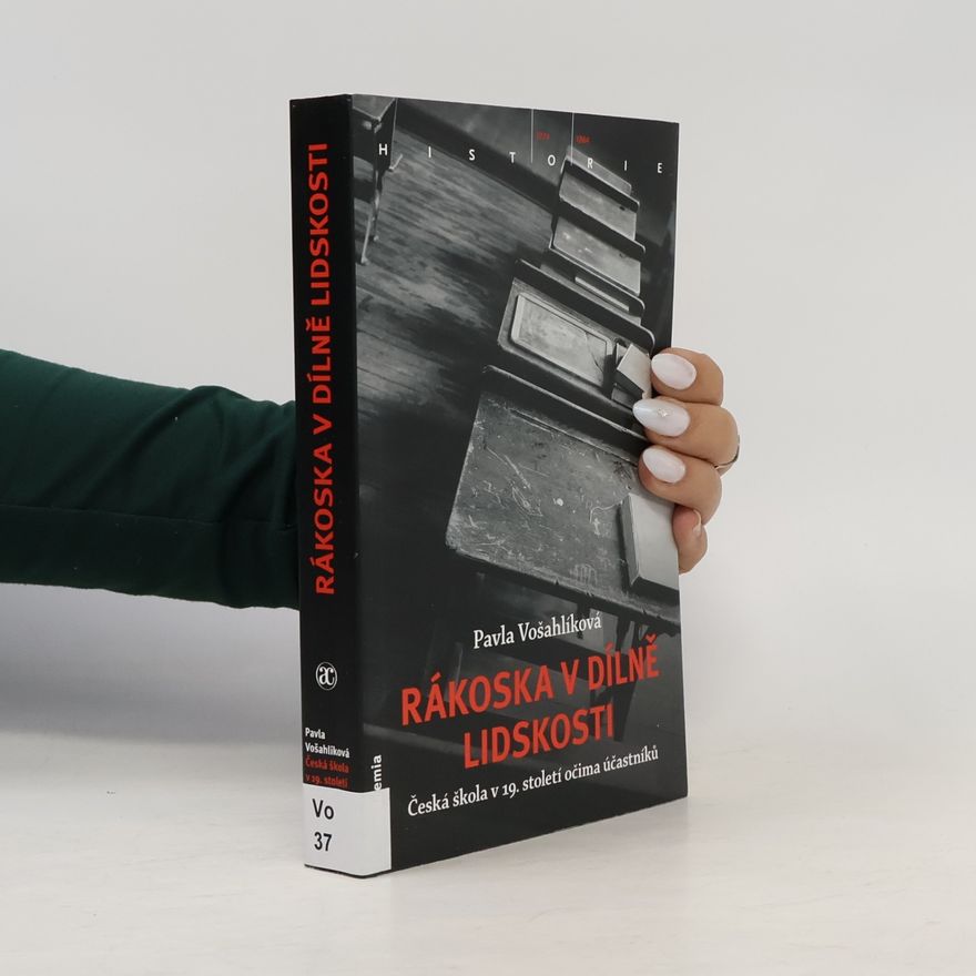 Pavla Vošahlíková Rákoska v dílně lidskosti