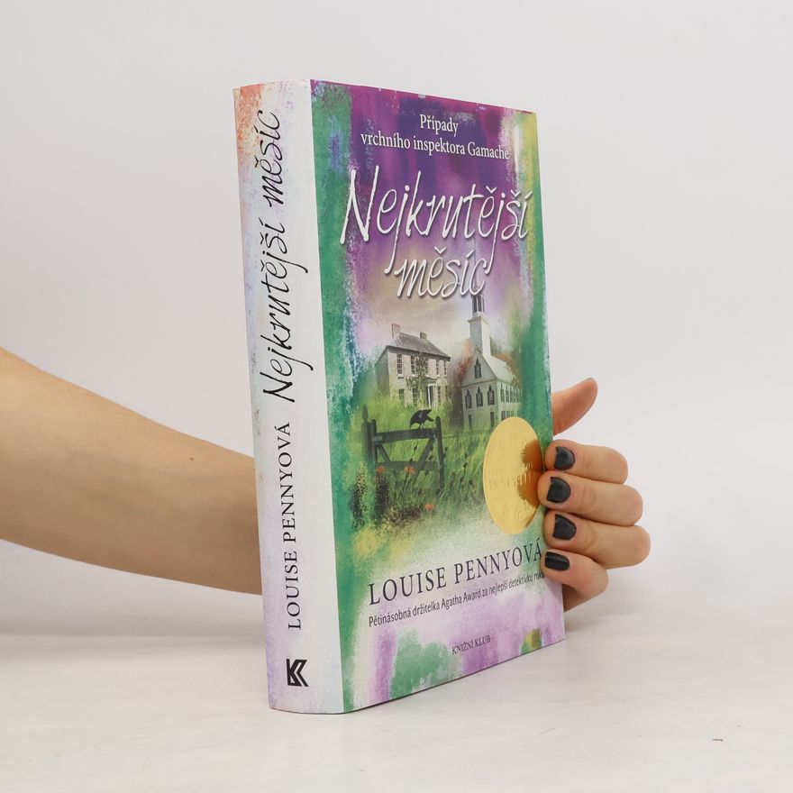 Louise Penny Nejkrutější měsíc