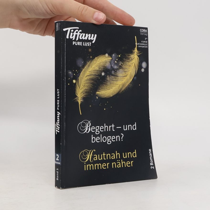 Oliver Fehn Tiffany PURE LUST: Begehrt – und belogen? / Hautnah und immer näher