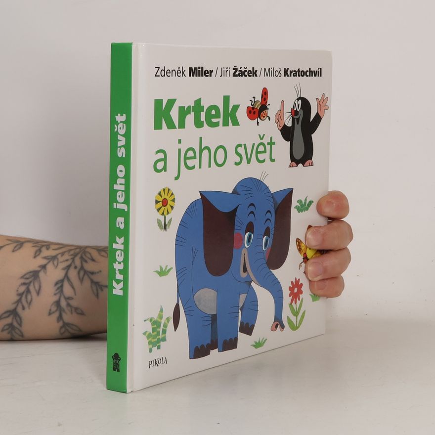 Miloš Kratochvíl Krtek a jeho svět
