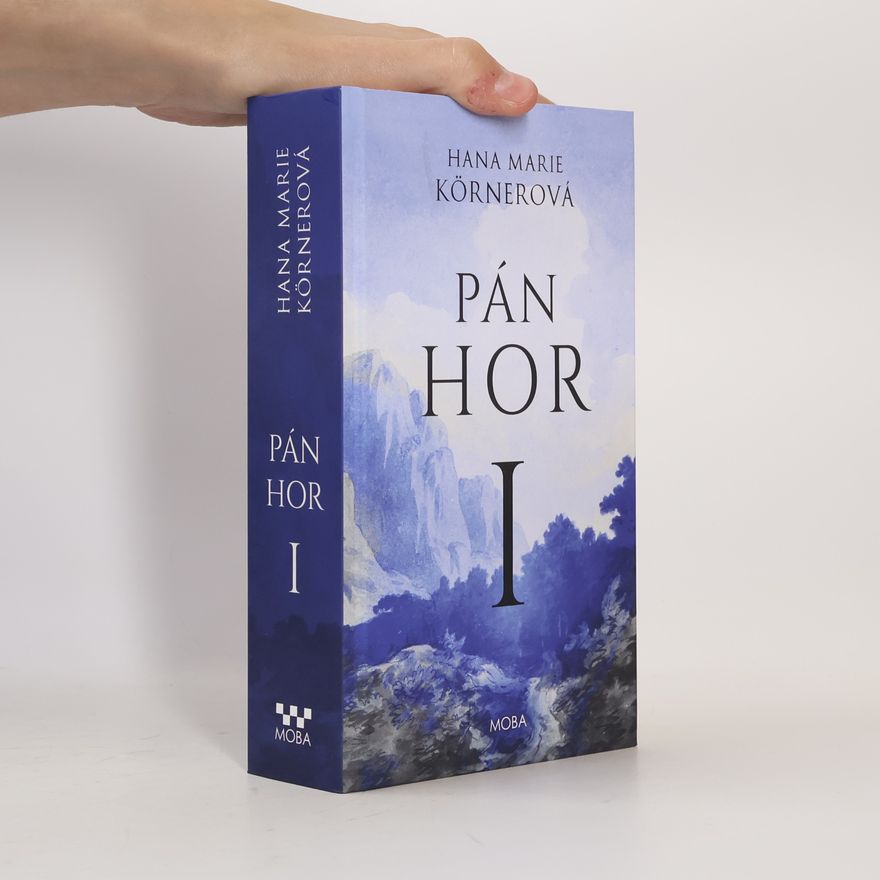 Hana Marie Körnerová Pán hor I