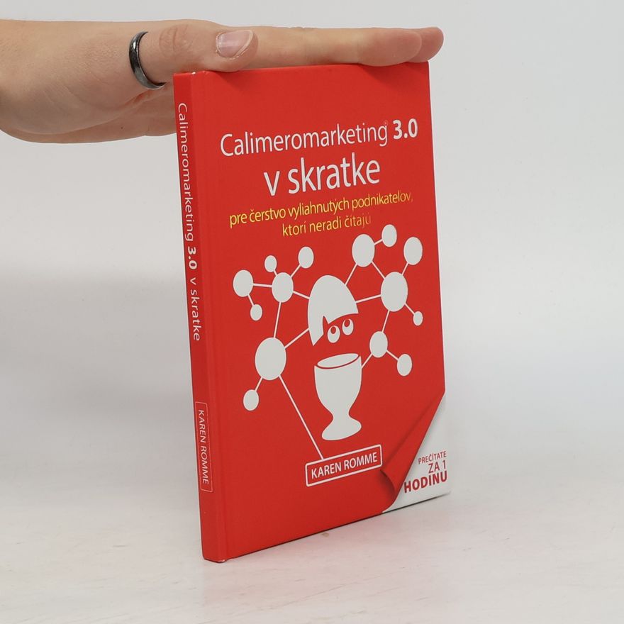 Karen Romme Calimeromarketing 3.0 v skratke