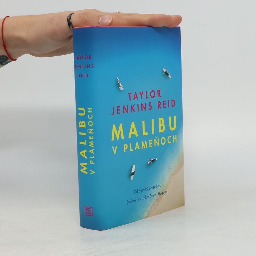Taylor Jenkins Reid Malibu v plameňoch
