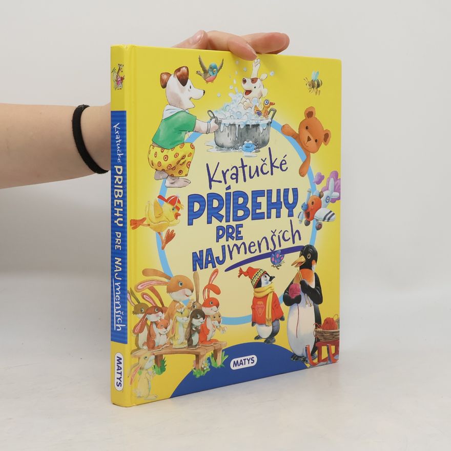 Kolektiv autorů Kratučké príbehy pre najmenších