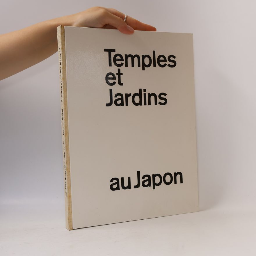 Werner Blaser Temples et Jardin au Japon