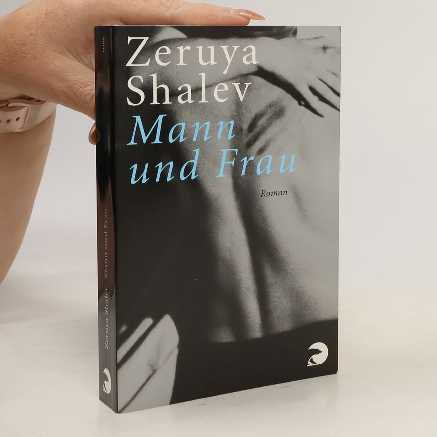 Zeruya Shalev Mann und Frau