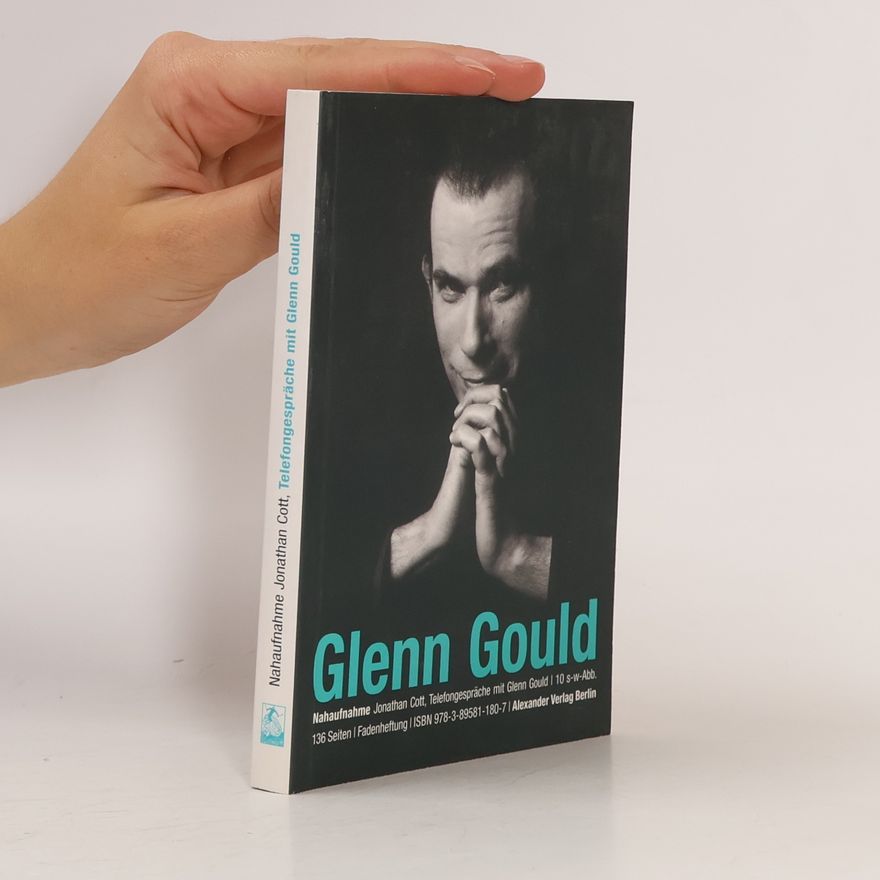 Jonathan Cott Telefongespräche mit Glenn Gould