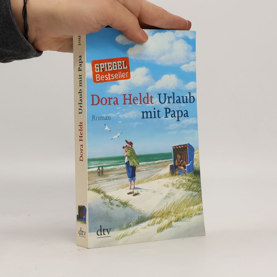 Dora Heldt Urlaub mit Papa