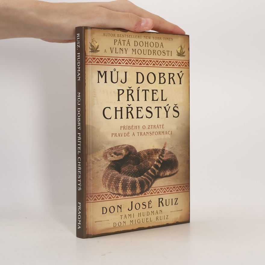 Tami Hudman Můj dobrý přítel chřestýš